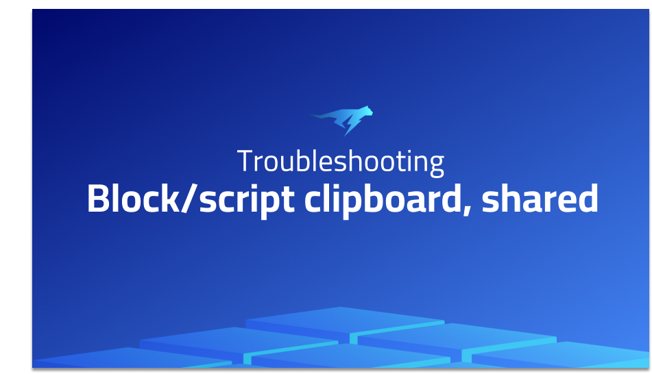 Block/script clipboard, shared